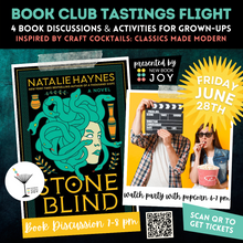 Load image into Gallery viewer, Book Discussion +/or Watch Party Event / Book Club Tastings Experience for Stone Blind - Starting at $10!
