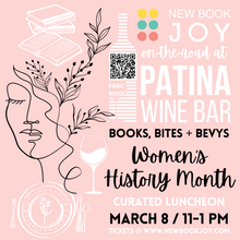 Load image into Gallery viewer, Books, Bites + Bevys Tasting - On-the-Road / Women's History Month Bookish Luncheon Pop-up Event at Patina Wine Bar