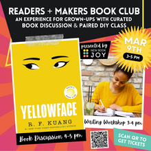Load image into Gallery viewer, Book Discussion +/or Writing Workshop Event / Book Club Experience for Yellowface - Starting at $10!