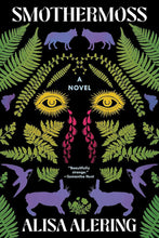 Load image into Gallery viewer, Smothermoss by Alisa Alering / BOOK OR BUNDLE - Starting at $18!