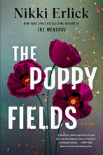 Load image into Gallery viewer, The Poppy Fields by Nikki Erlick / BOOK OR BUNDLE - Starting at $30!