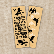 Load image into Gallery viewer, Bookmark - Dragon Without Their Rider Quote - Fourth Wing / KINGDOM OF THREADS (WILDLY ENOUGH)