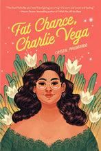 Load image into Gallery viewer, Fat Chance, Charlie Vega by Crystal Maldonado / Hardcover or Paperback - NEW BOOK (English or Spanish)