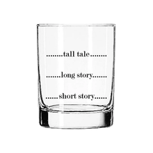 Load image into Gallery viewer, Short Tumbler Cocktail Glass - Tall Tale, Long Story, Short Story / FLY PAPER PRODUCTS