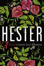Load image into Gallery viewer, Hester by Laurie Lico Albanese / BOOK OR BUNDLE - Starting at $19!