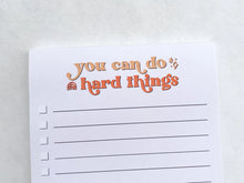 Load image into Gallery viewer, Notepad - You Can Do Hard Things / KYN YOU BELIEVE IT