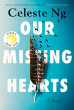 Load image into Gallery viewer, Our Missing Hearts by Celeste Ng / BOOK OR BUNDLE - Starting at $18!