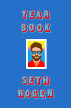 Load image into Gallery viewer, Yearbook by Seth Rogen / BOOK OR BUNDLE - Starting at $18!