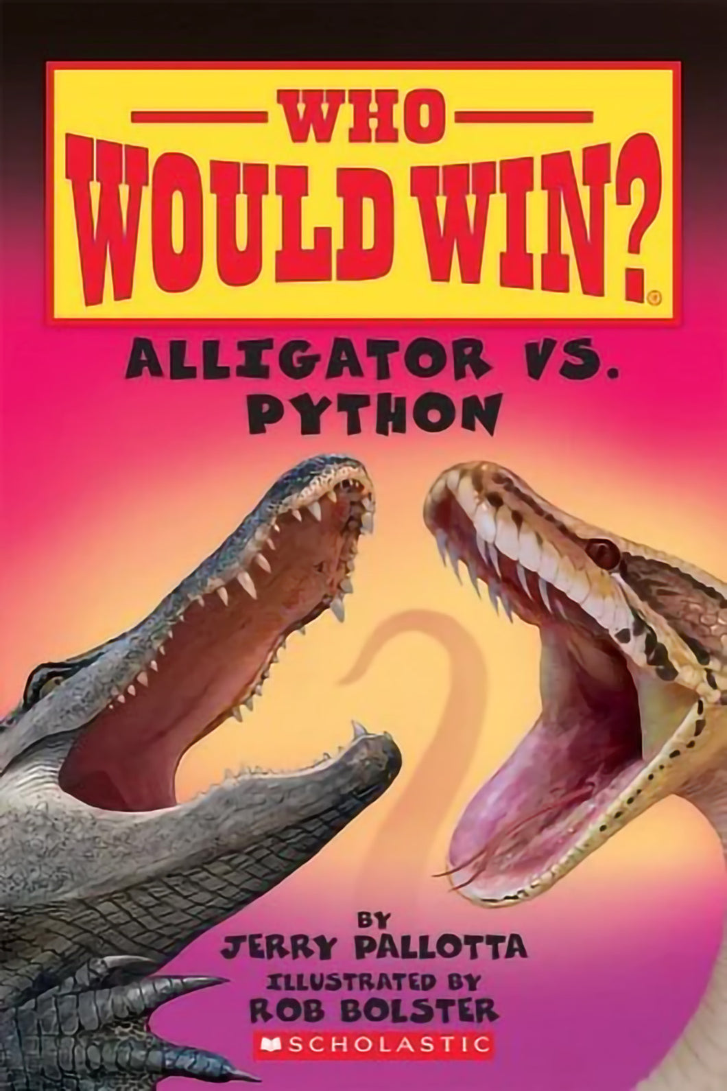 Who Would Win? - Aligator vs Python by Jerry Pallotta / Paperback - NEW BOOK