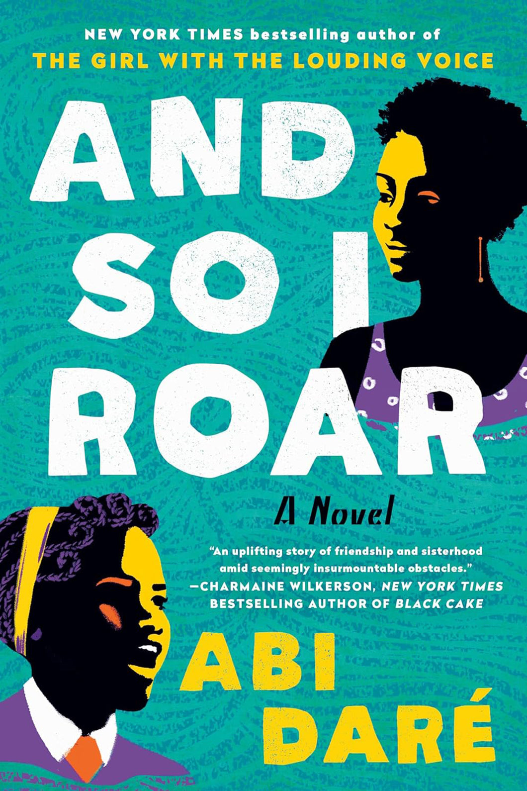 And So I Roar by Abi Abi Daré / BOOK OR BUNDLE - Starting at $28!