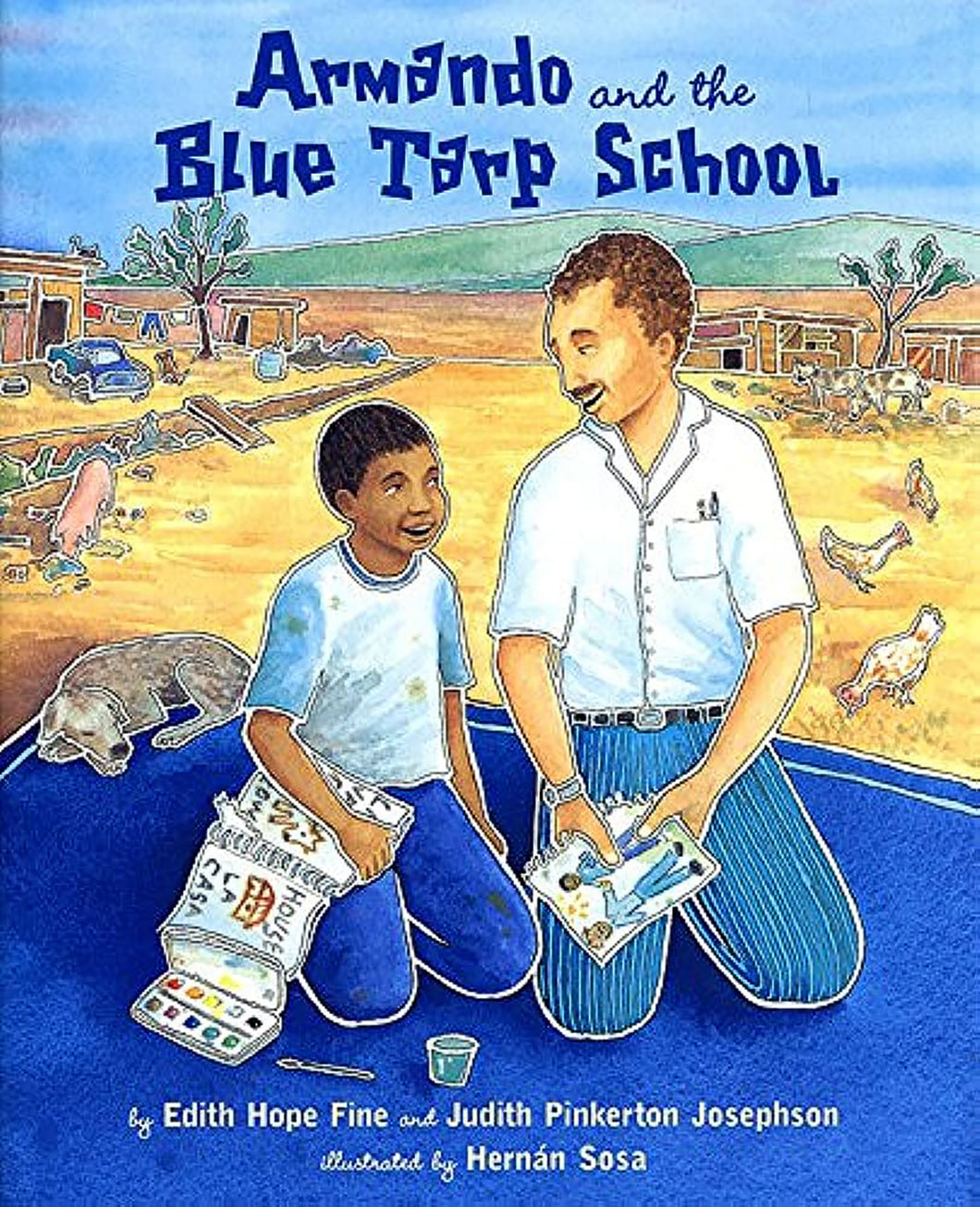 tarp book Armando and the Blue Tarp School by Edith Hope Fine & Judith Josephson – New Book Joy