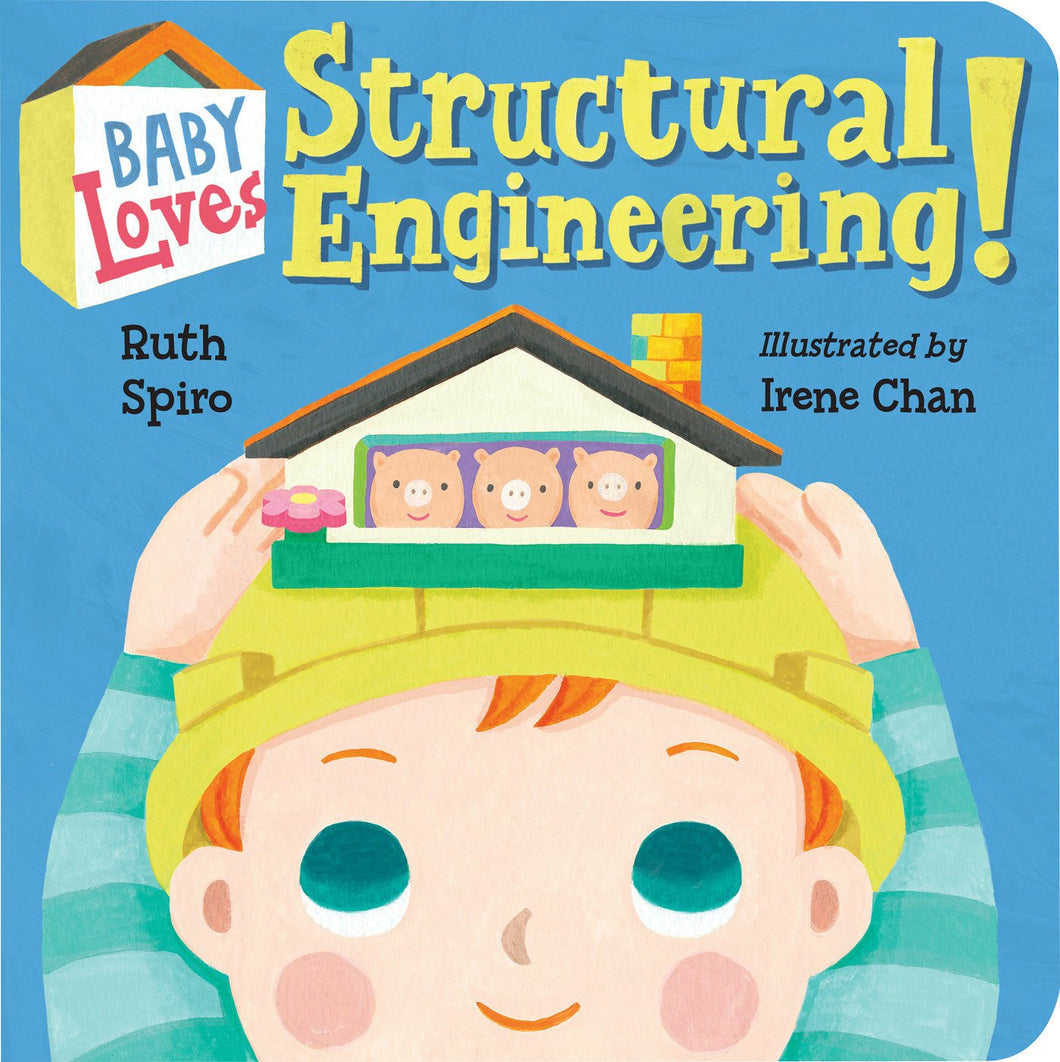 Baby Loves Structural Engineering! by Ruth Spiro / Board Book - NEW BOOK