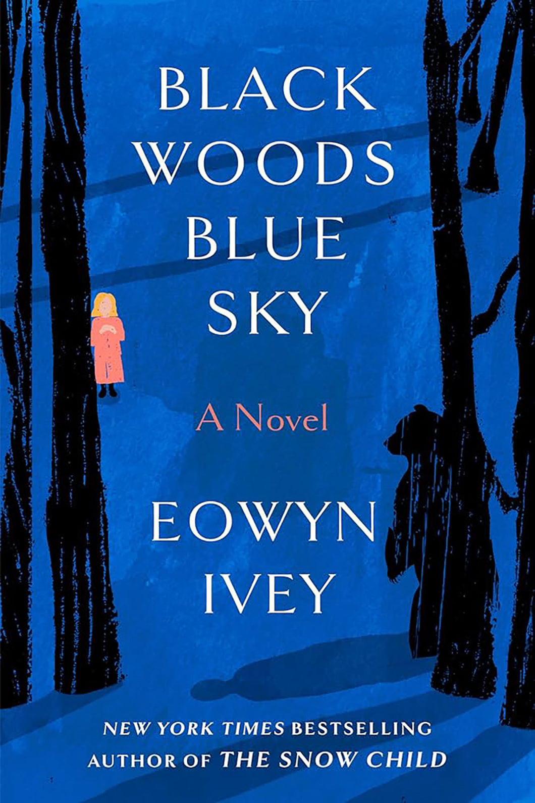 Black Woods, Blue Sky by Eowyn Ivey / BOOK OR BUNDLE - Starting at $29!