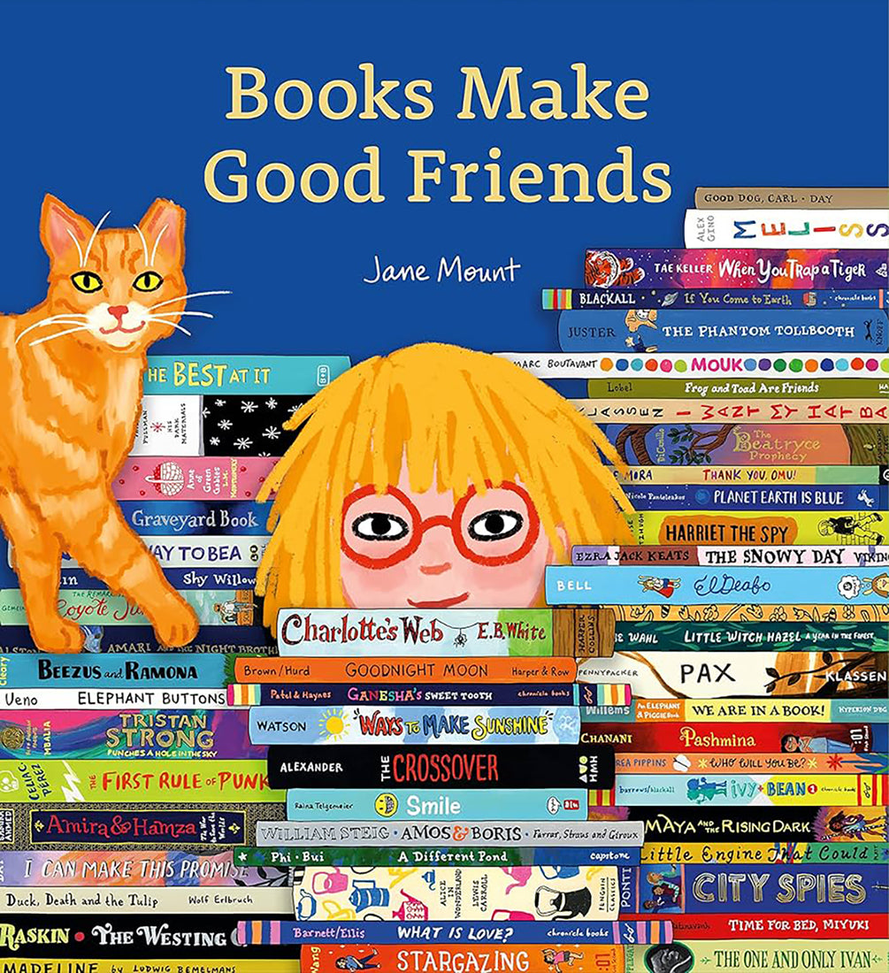Books Make Good Friends by Jane Mount / Hardcover