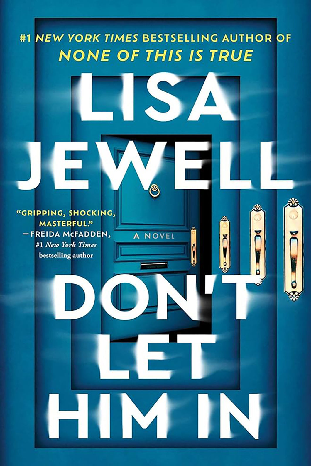 Don't Let Him In by Lisa Jewell / PRE-ORDER FOR 6/24