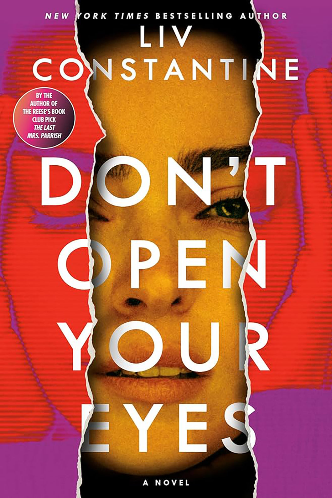 Don't Open Your Eyes by Liv Constantine / PRE-ORDER FOR 6/17