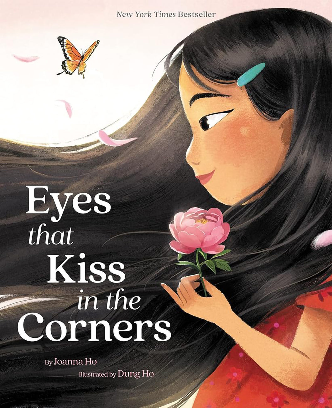 Eyes That Kiss in the Corners by Joanna Ho & Dung Ho / Hardcover - NEW BOOK