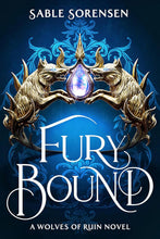 Load image into Gallery viewer, Fury Bound (The Wolves of Ruin Series: Book #2) by Sable Sorensen / BOOK OR BUNDLE - Starting at $32!
