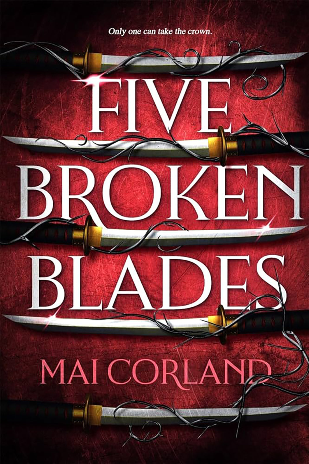 Five Broken Blades by Mai Corland / BOOK OR BUNDLE - Starting at $33!