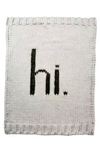 Load image into Gallery viewer, Hi. Hand Knit Baby Blanket  / HUGGALUGS
