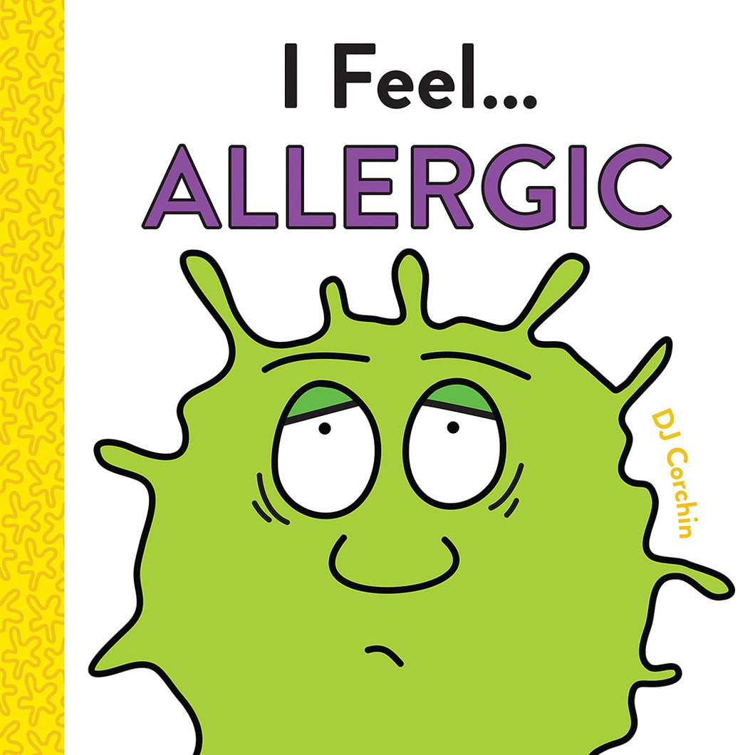 I Feel... Allergic by DJ Corchin / Hardcover - NEW BOOK