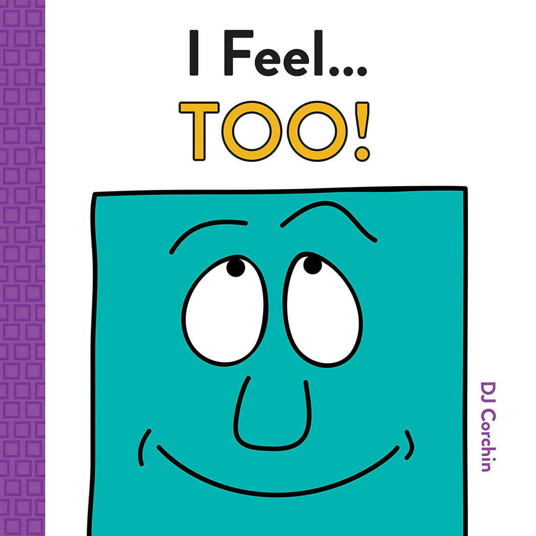 I Feel... Too! by DJ Corchin / Hardcover - NEW BOOK