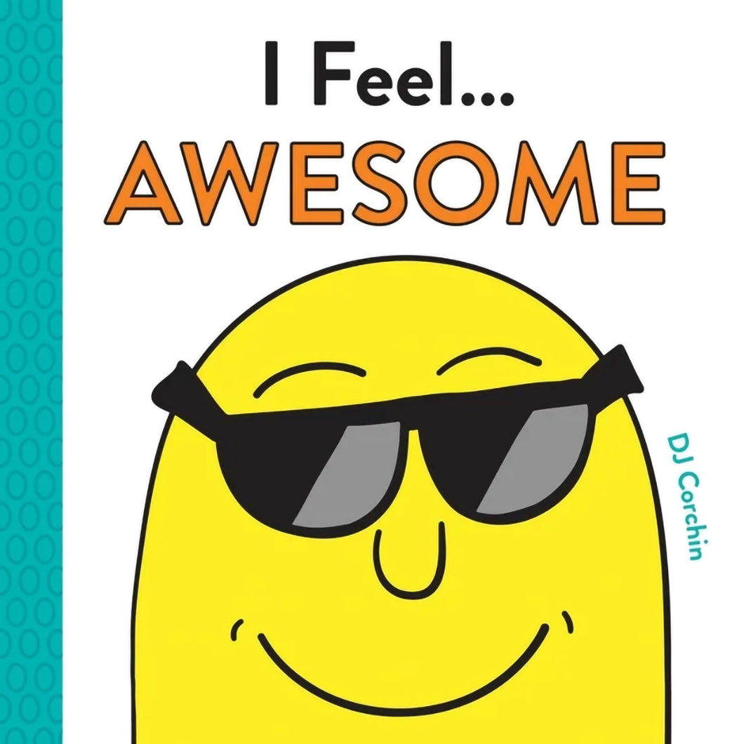 I Feel... Awesome by DJ Corchin / Hardcover - NEW BOOK