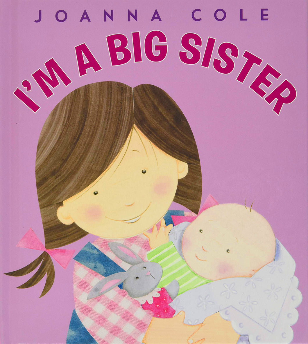 I'm A Big Sister by Joanna Cole / Hardcover - NEW BOOK