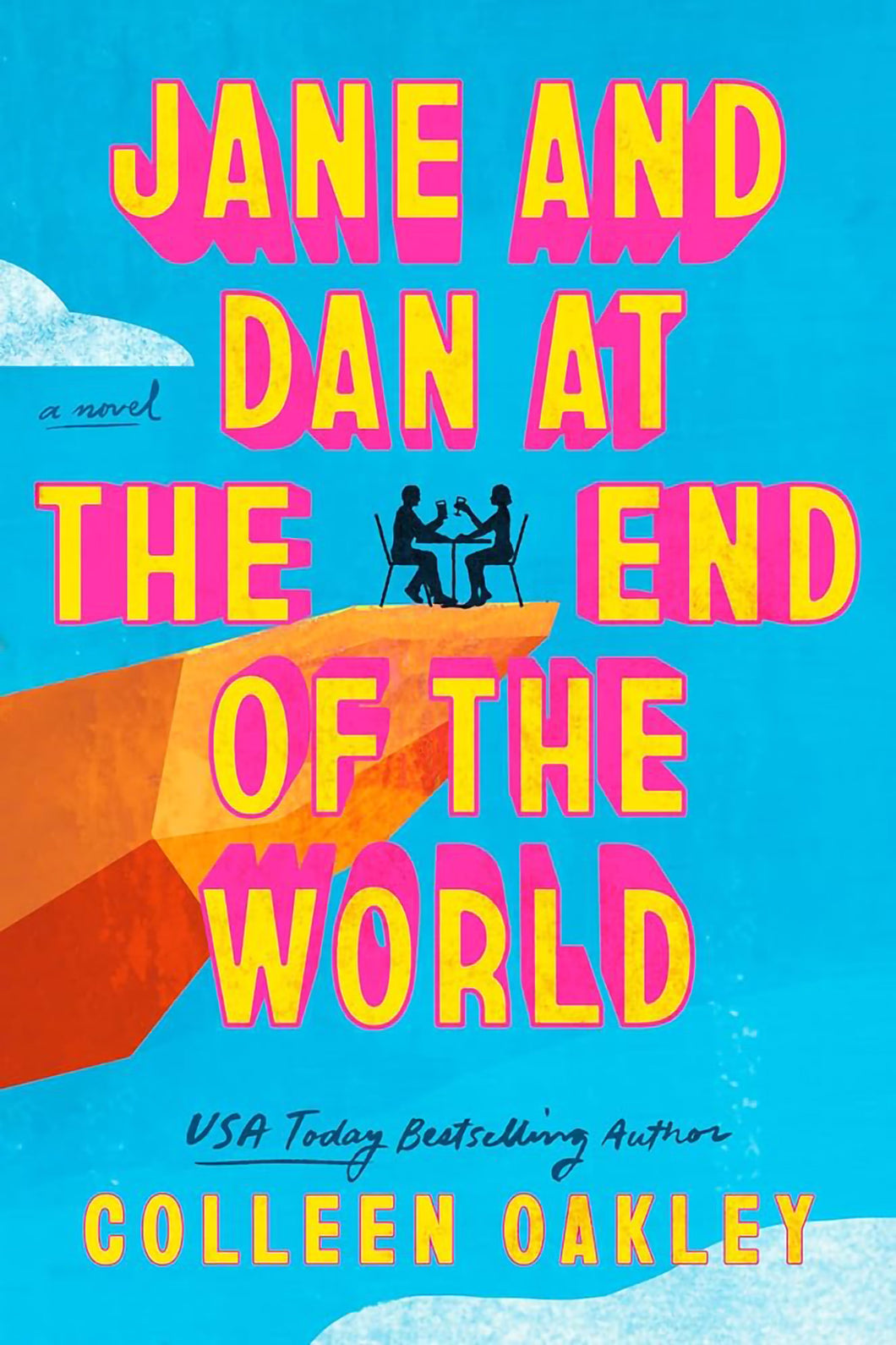 Jane and Dan at the End of the World by Colleen Oakley / BOOK OR BUNDLE - Starting at $29!
