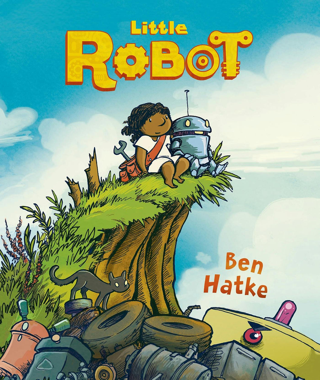 Little Robot by Ben Hatke / Hardcover - NEW BOOK
