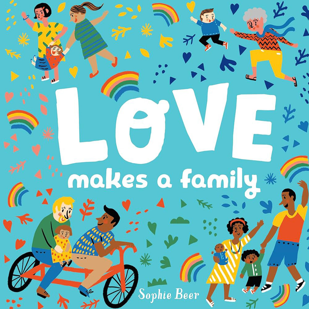 Love Makes A Family by Sophie Beer / Board Book - NEW BOOK