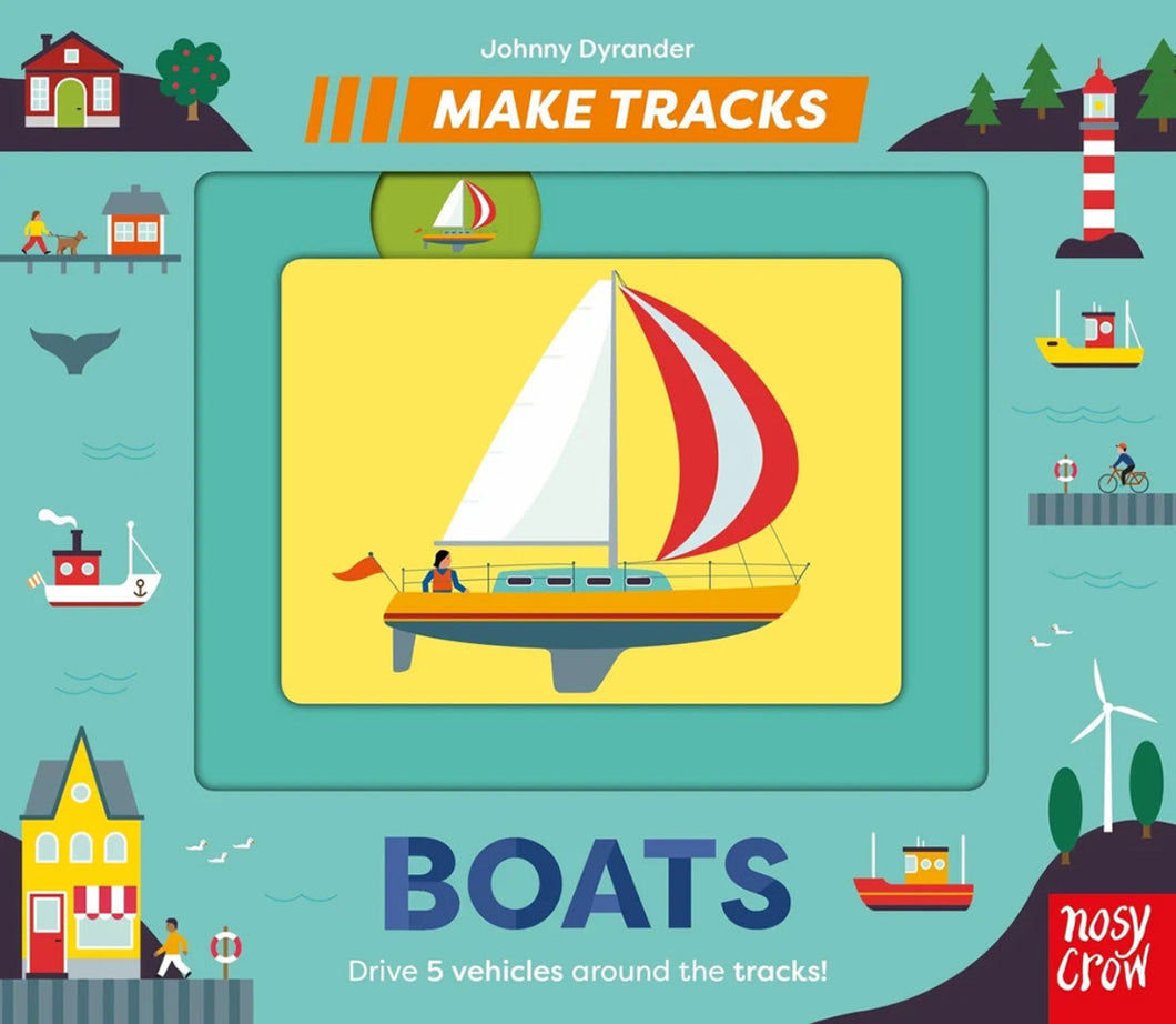 Make Tracks: Boats by Johnny Dyrander / Board Book - NEW BOOK
