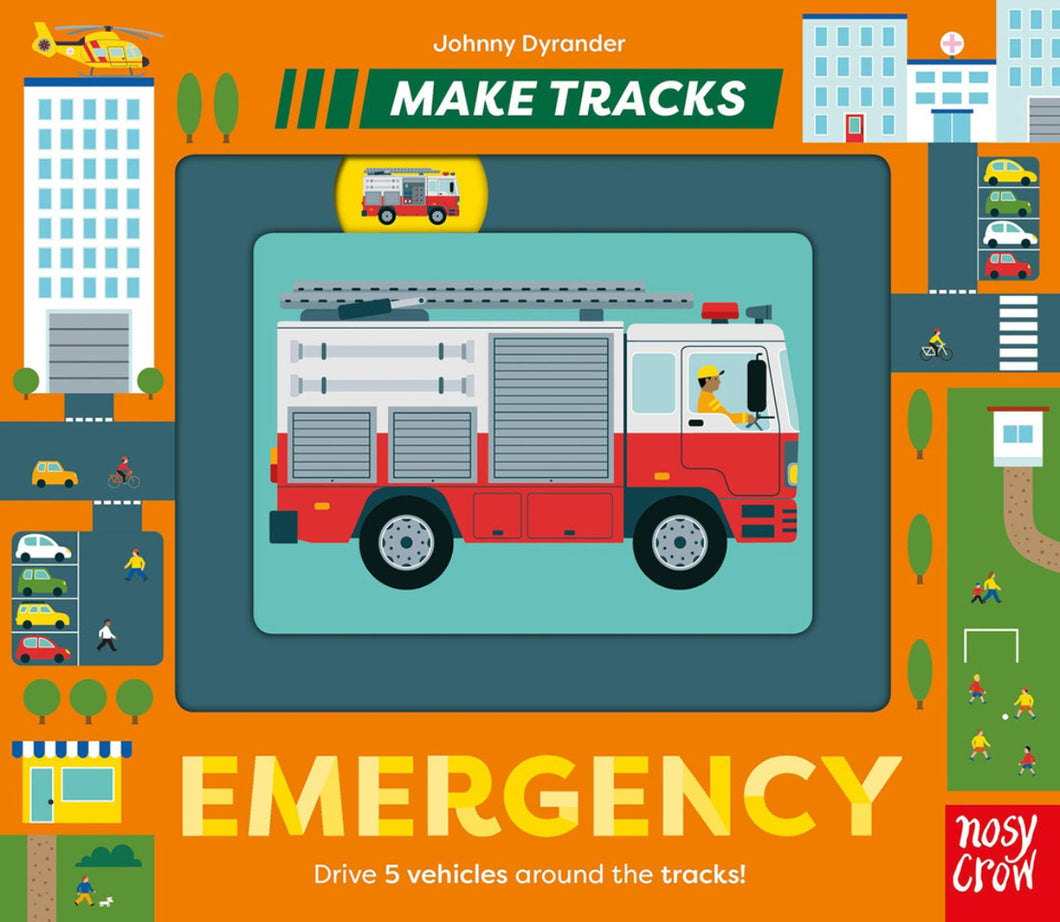 Make Tracks: Emergency by Johnny Dyrander / Board Book - NEW BOOK