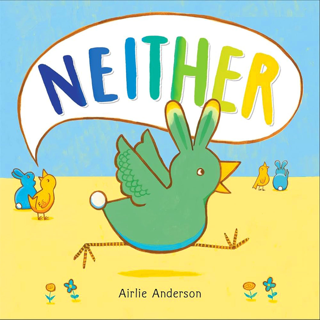 Neither: A Story About Being Who You Are by Airlie Anderson / Hardcover or Board Book - NEW BOOK