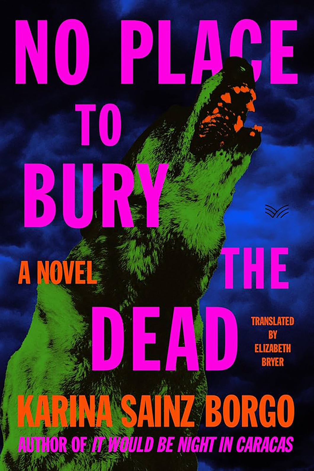 No Place to Bury the Dead by Karina Sainz Borgo / BOOK OR BUNDLE - Starting at $26!