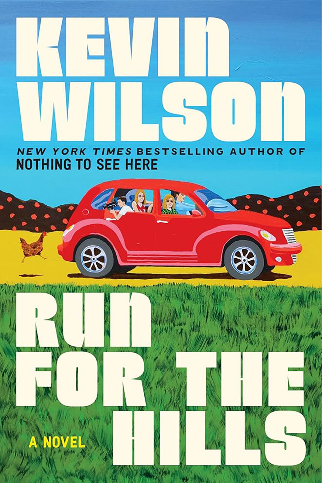 Run for the Hills by Kevin Wilson / PRE-ORDER FOR 5/13