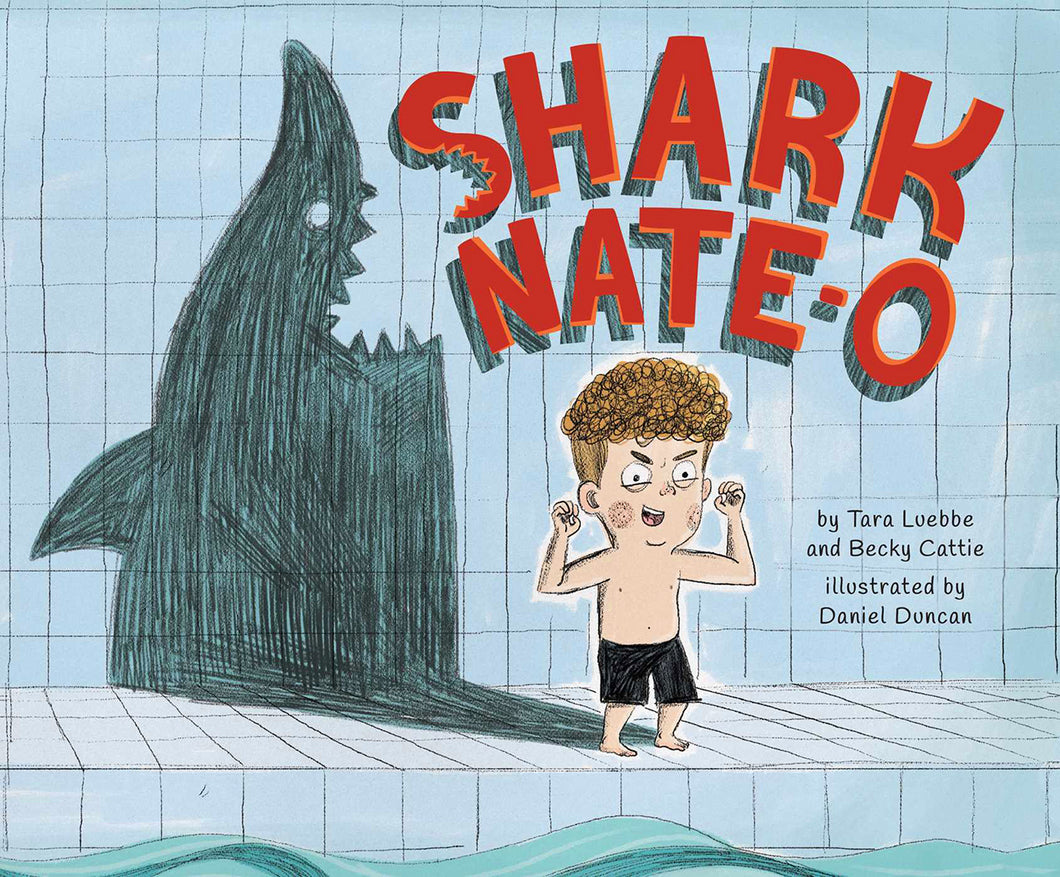 Shark Nate-O by Becky Cattie & Tara Luebbe / Hardcover