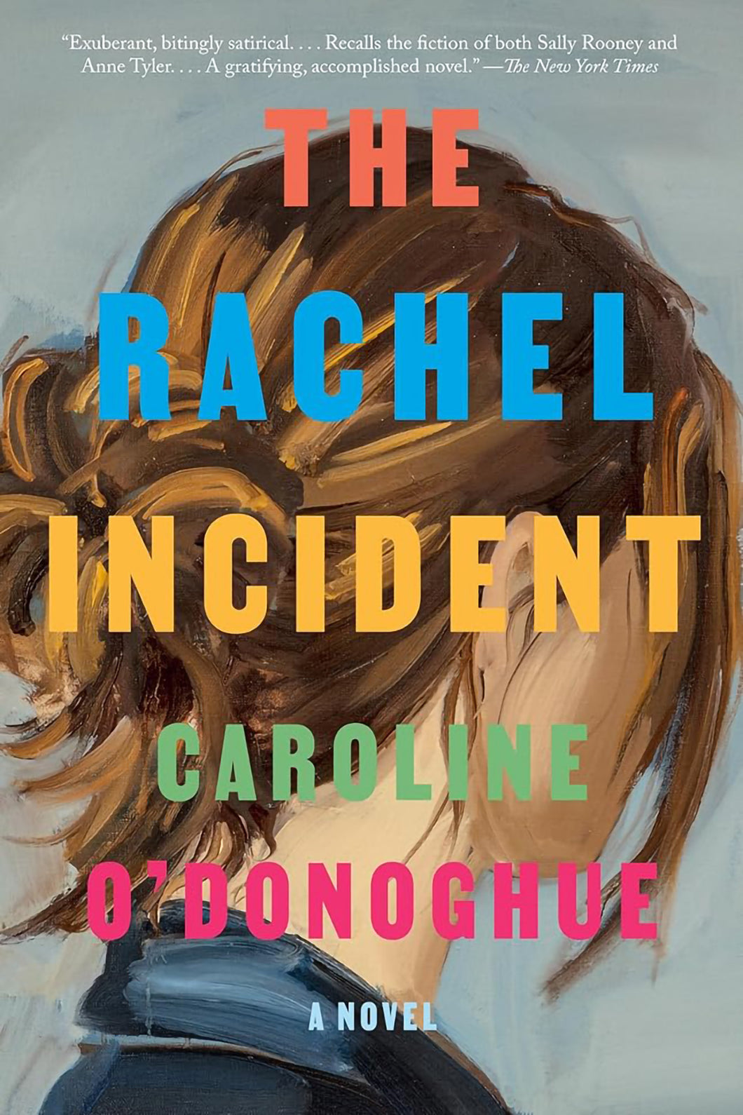 The Rachel Incident by Caroline O' Donoghue / BOOK OR BUNDLE - Starting at $18!