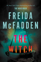 Load image into Gallery viewer, The Witch by Freida McFadden / PRE-ORDER FOR 10/6
