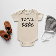 Load image into Gallery viewer, Organic Baby Onesie - Total Babe  / GLADFOLK

