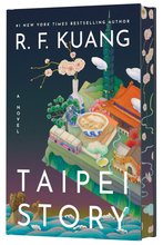 Load image into Gallery viewer, Taipei Story by R. F. Kuang / BOOK OR BUNDLE - Starting at $32!
