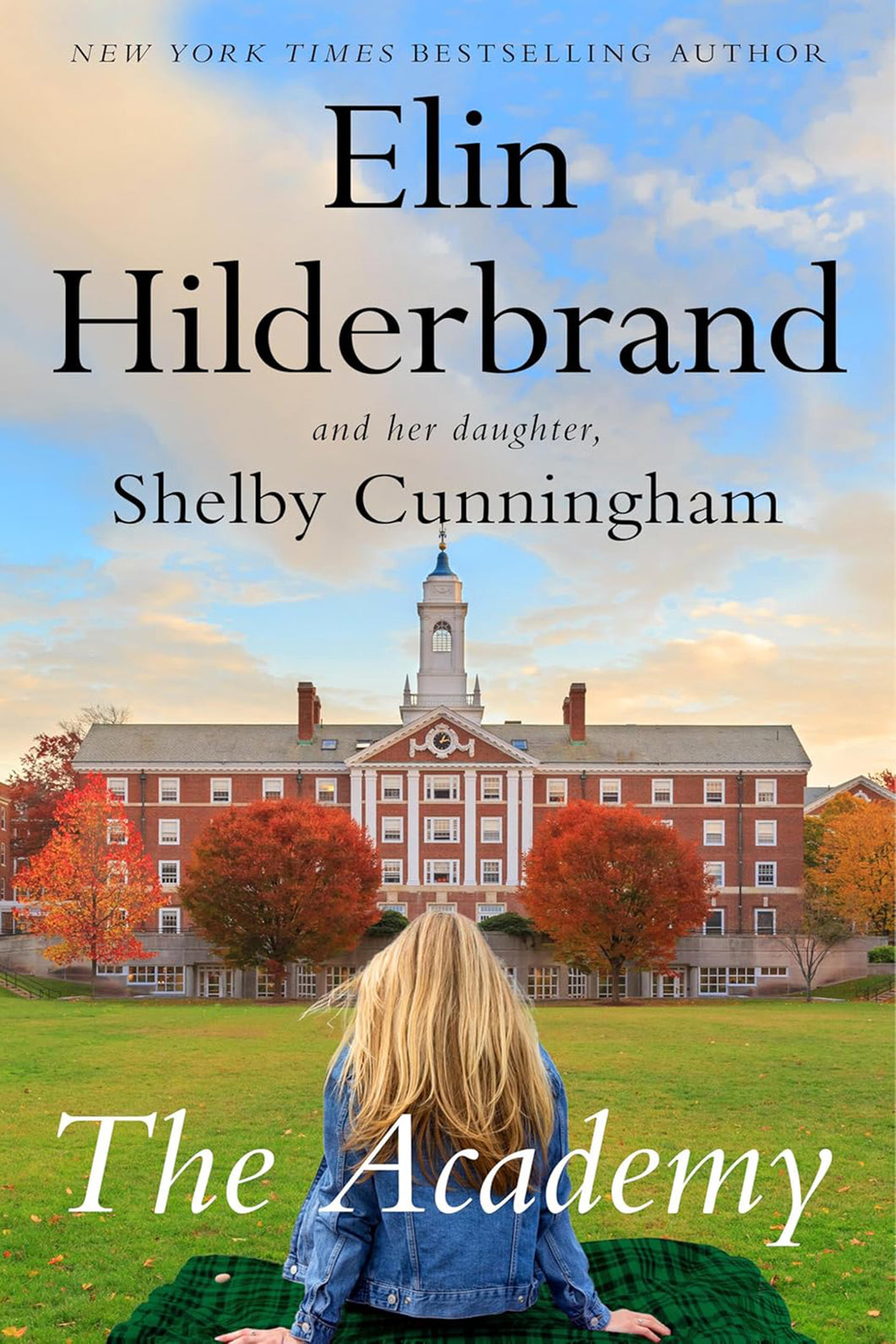 The Academy by Elin Hilderbrand & Shelby Cunningham / PRE-ORDER FOR 9/16