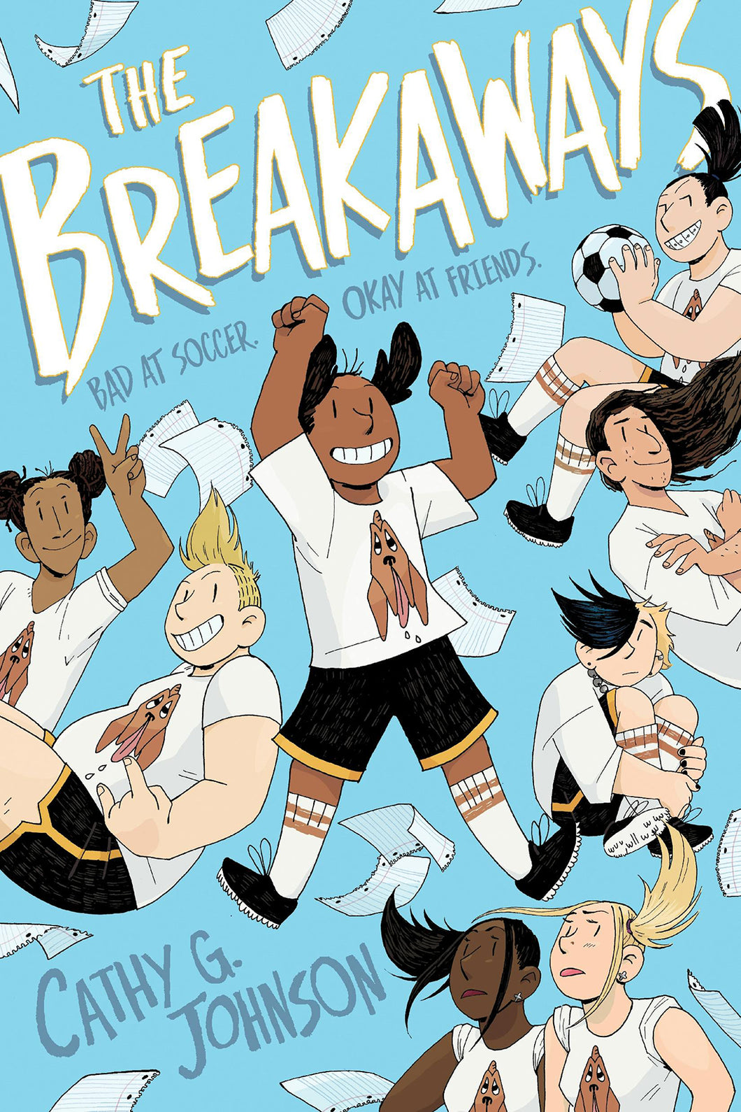 The Breakaways by Cathy G. Johnson / Paperback - NEW BOOK