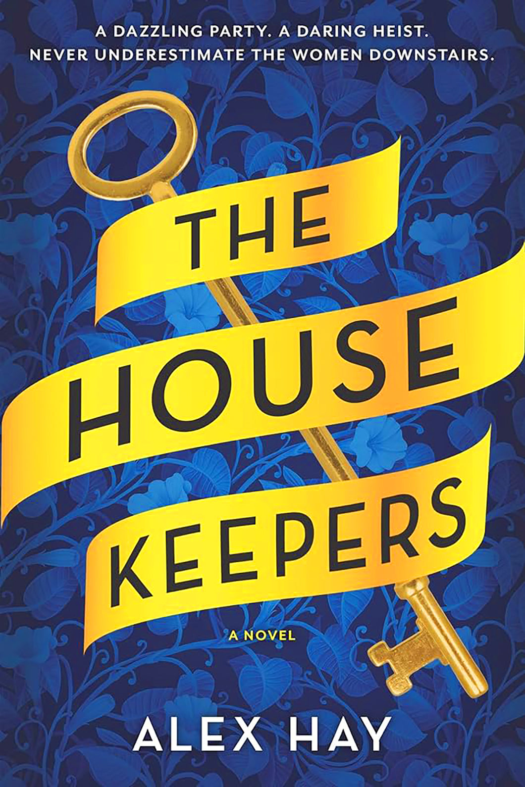 The Housekeepers by Alex Hay / BOOK OR BUNDLE - Starting at 30!