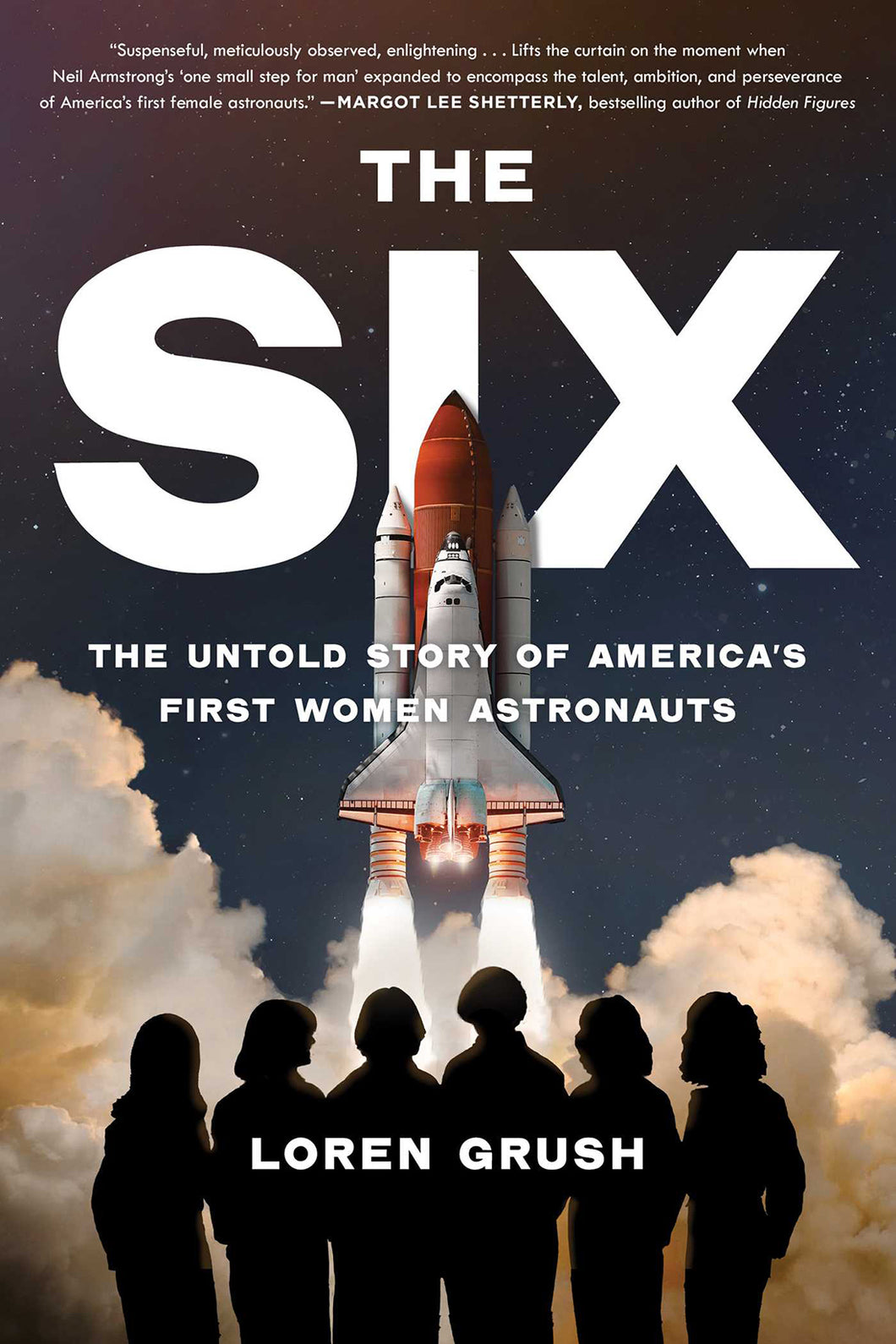 The Six: The Untold Story of America's First Women Astronauts by Loren Grush / BOOK OR BUNDLE - Starting at $21!
