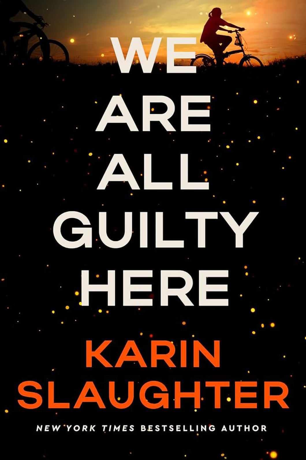 We Are All Guilty Here by Karin Slaughter / BOOK OR BUNDLE - Starting at 32!