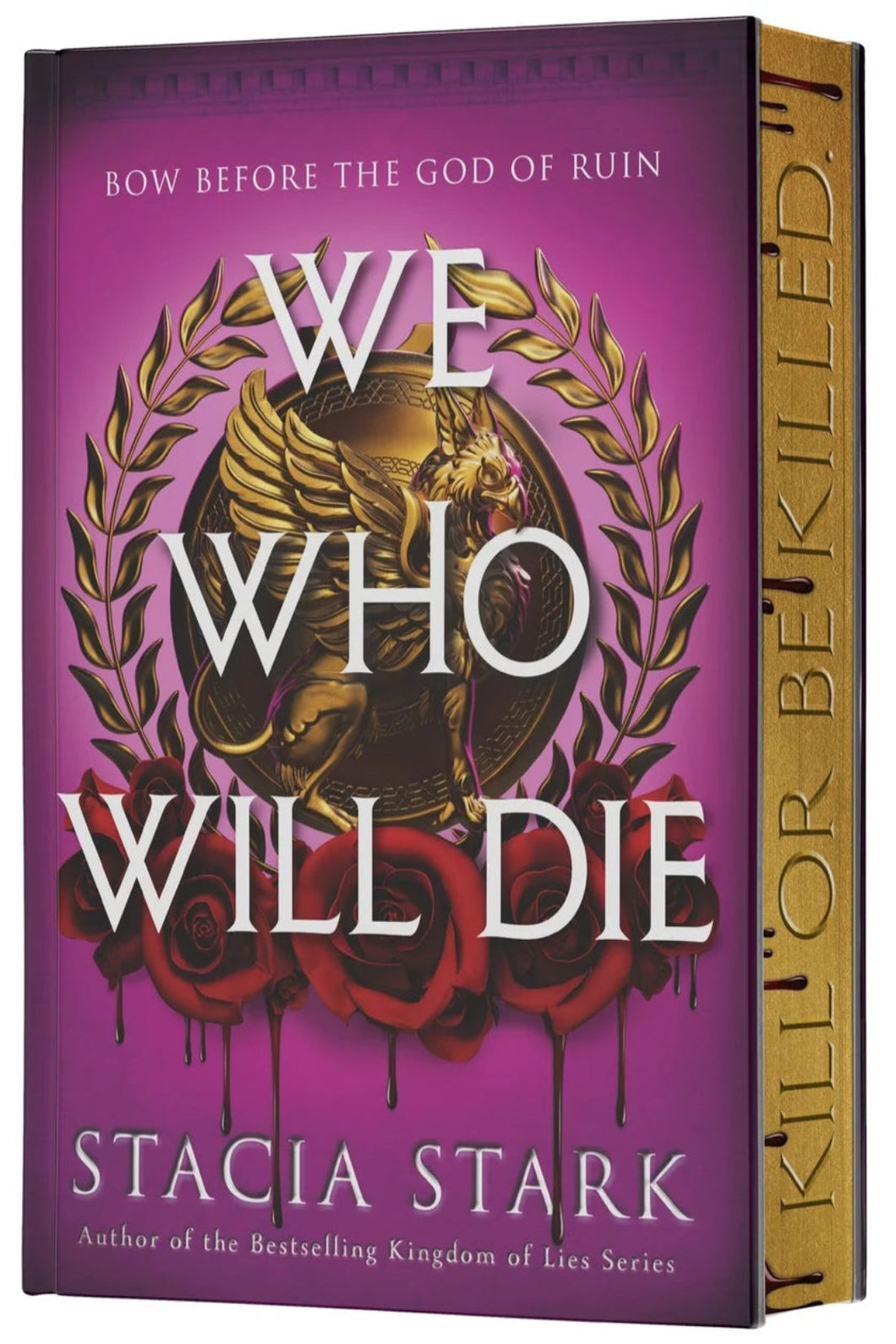 We Who Will Die (The Empire of Blood Series: Book #1) by Stacia Stark / PRE-ORDER FOR 12/30