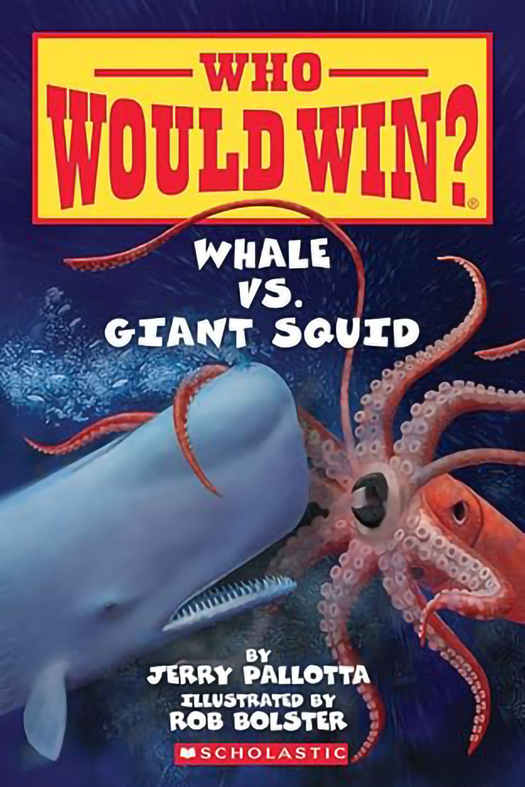 Who Would Win? - Whale vs Giant Squid by Jerry Pallotta / Paperback - NEW BOOK