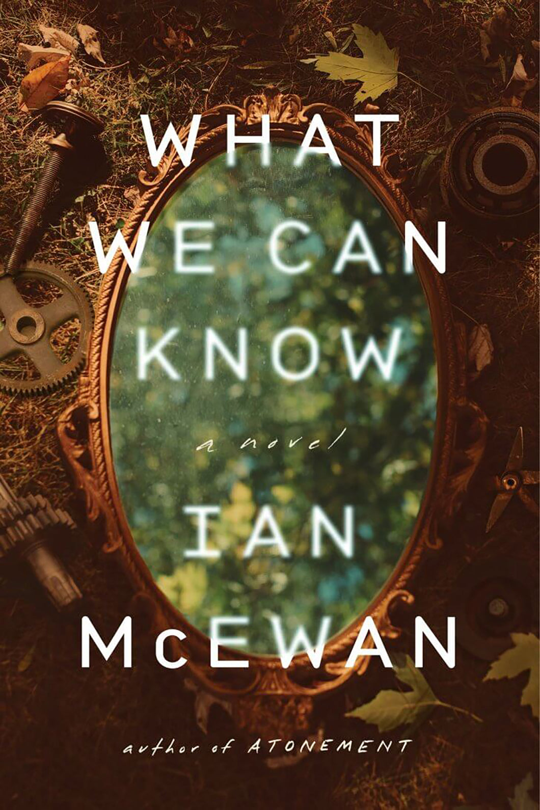 What We Can Know by Ian McEwan / PRE-ORDER FOR 9/23