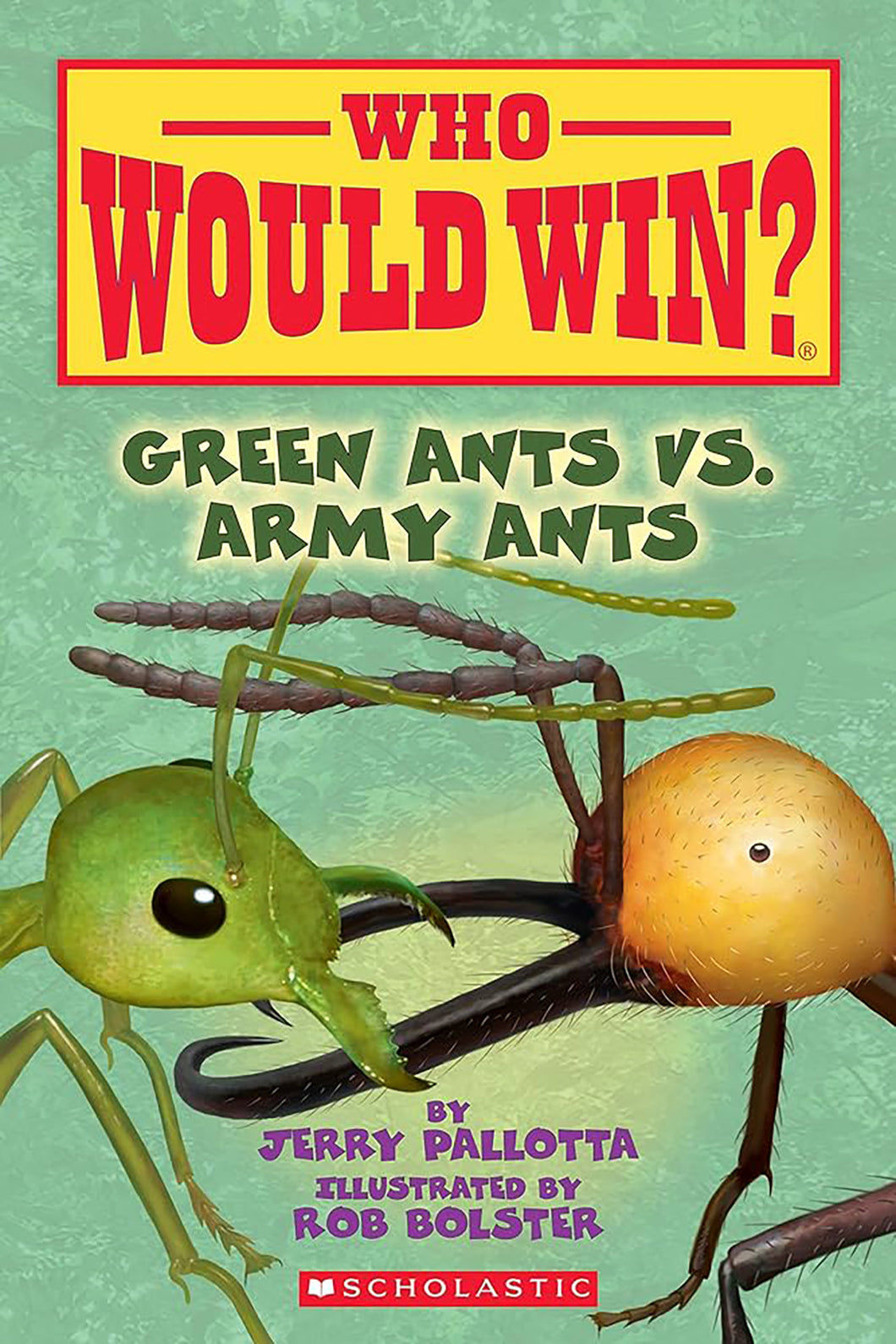 Who Would Win? - Green Ants vs Army Ants by Jerry Pallotta / Paperback - NEW BOOK